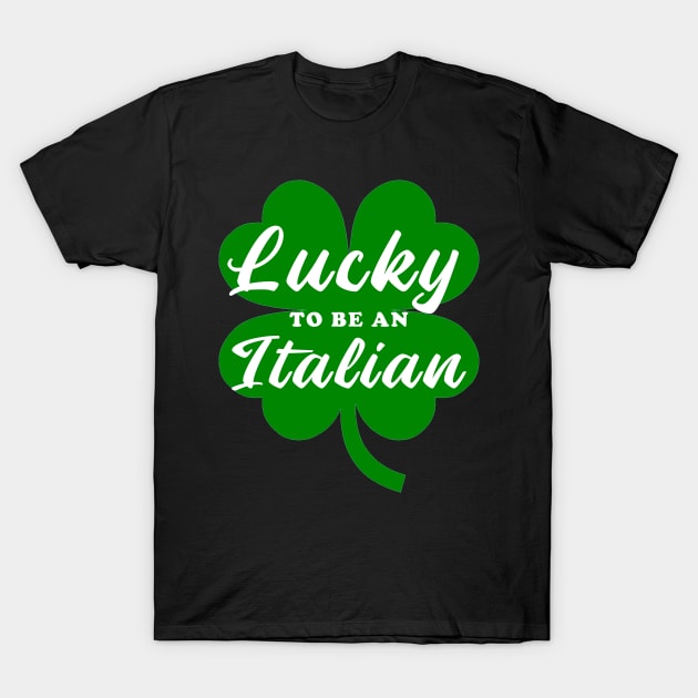 Italian saint patricks day T-Shirt by AsKartongs